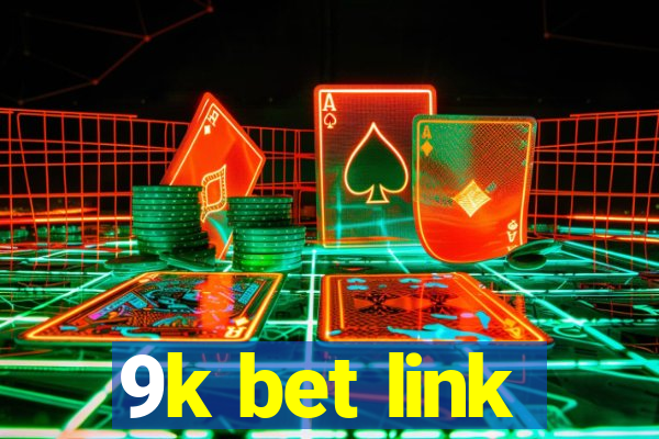 9k bet link